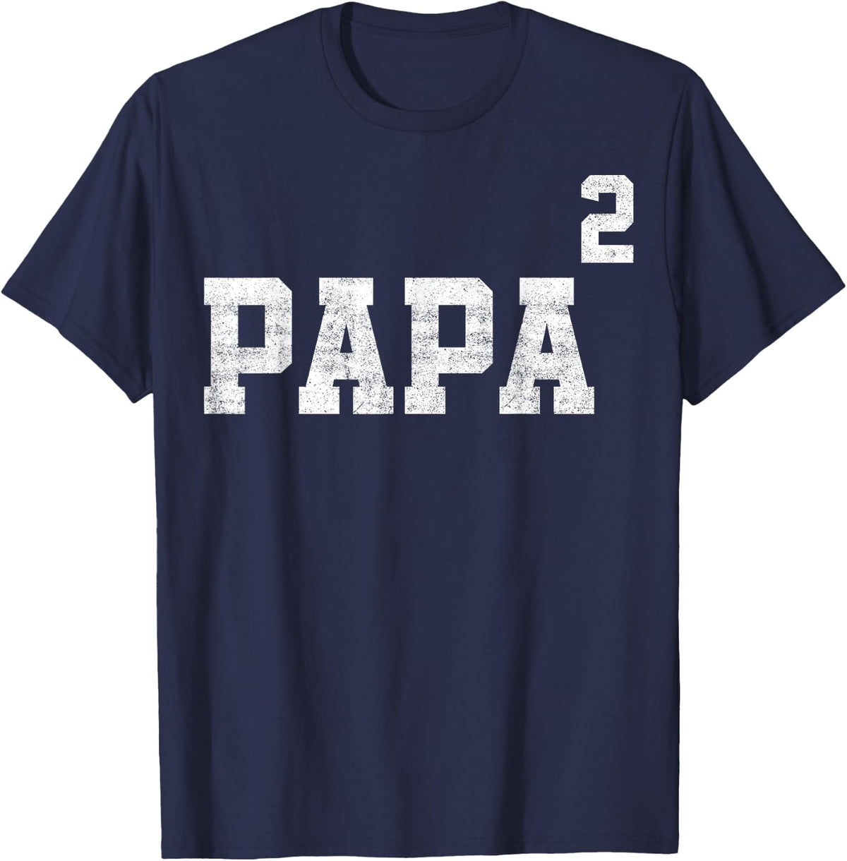 Papa Of Two Second Time Dad Fathers Day Outfit T-Shirt - Navy Blue