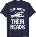 Crawfish Off with Their Heads Lobster Crayfish Men Women Kid T-Shirt - Navy Blue