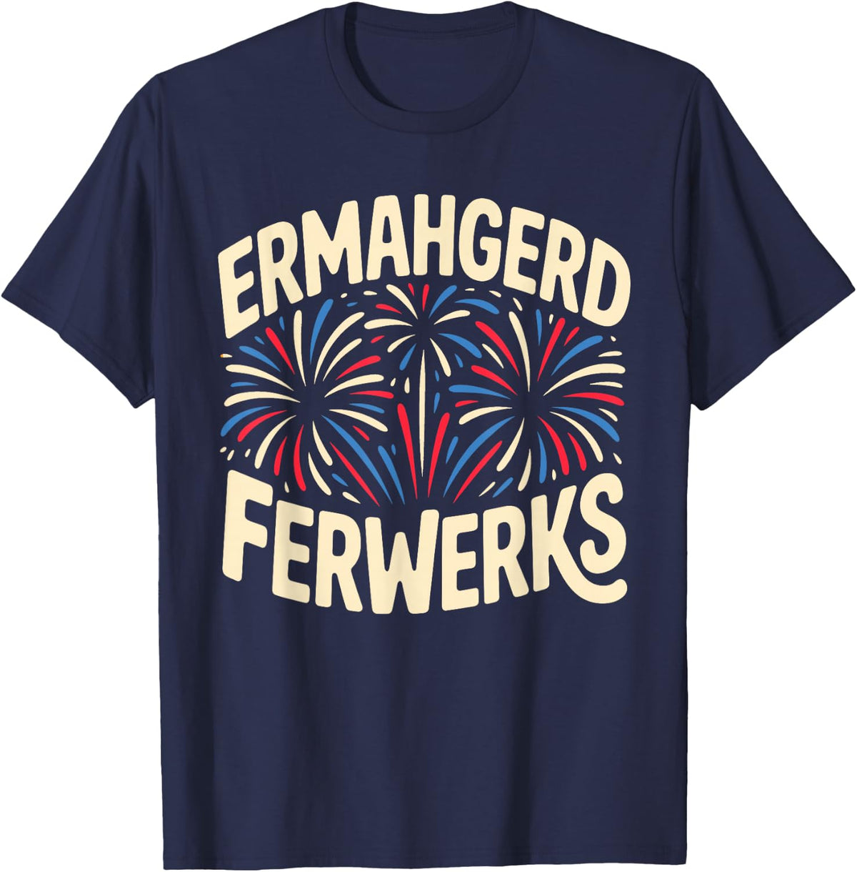Funny July 4th Ermahgerd Ferwerks Firework Sparkler Meme T-Shirt - Navy Blue