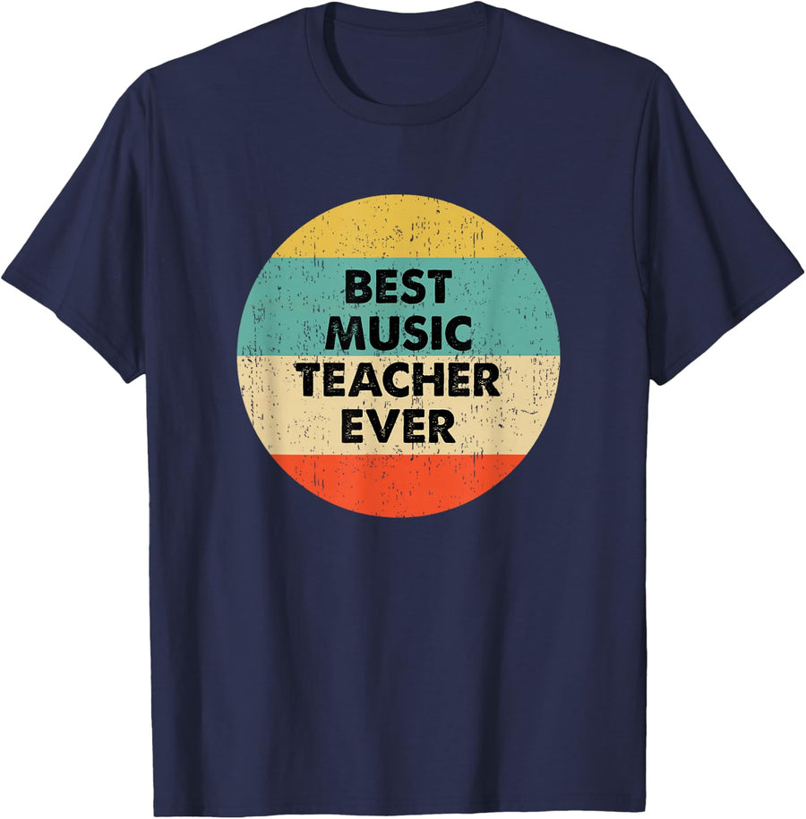 Music Teacher Shirt | Best Music Teacher Ever T-Shirt - Navy Blue
