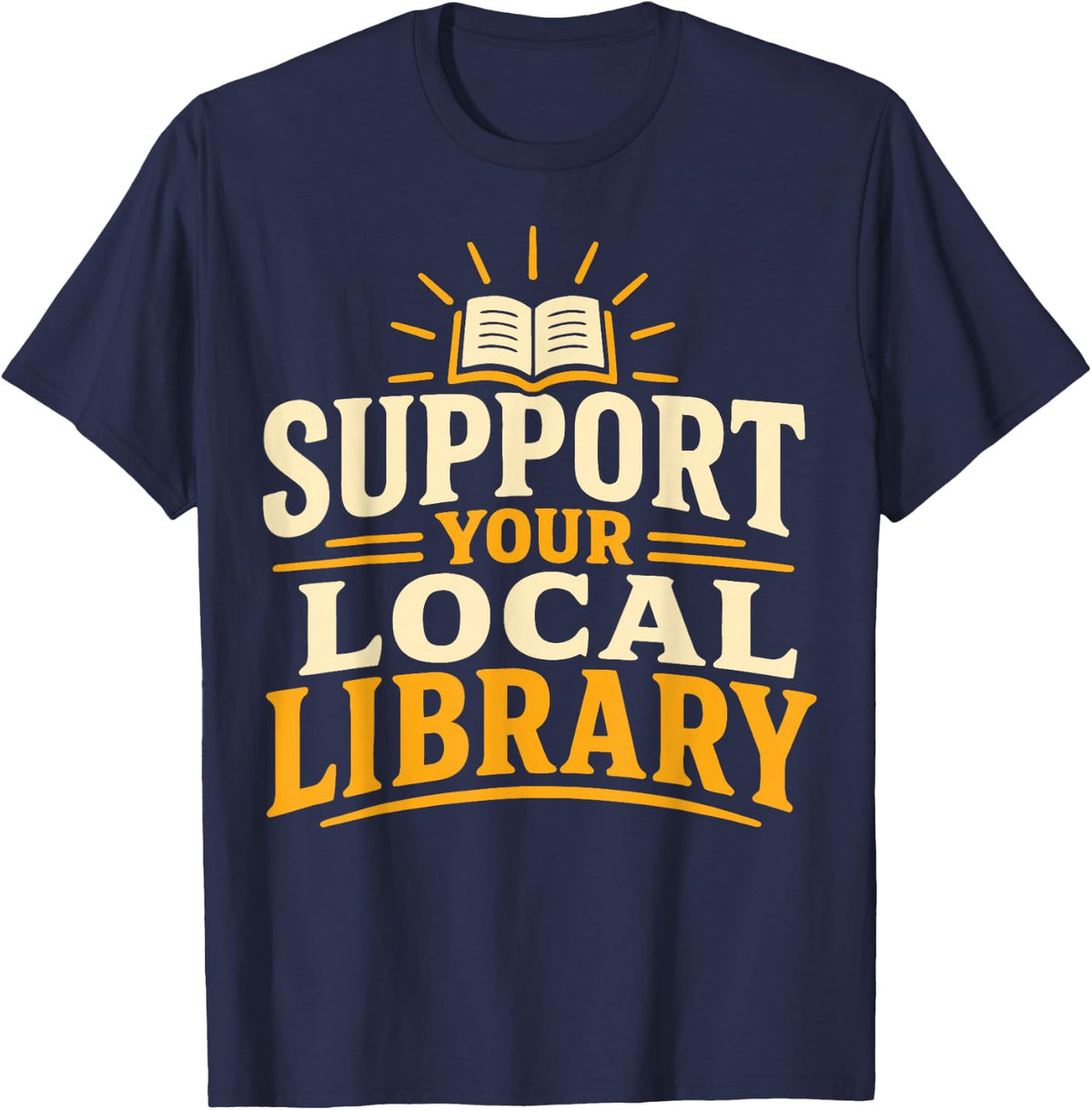 Library Support Reading Librarian Book Lover T-Shirt - Navy Blue