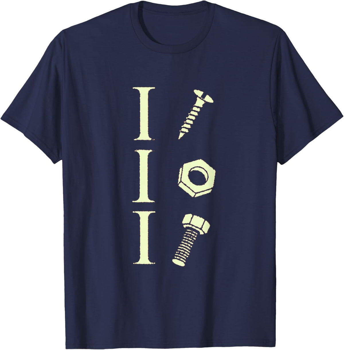 I Screw I Nut I Bolt Funny Car Repair Garage Mechanic Joke T-Shirt - Navy Blue