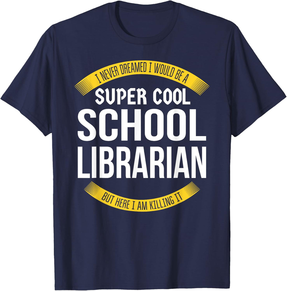 Funny School Librarian Tshirts Gift Appreciation T-Shirt - Navy Blue