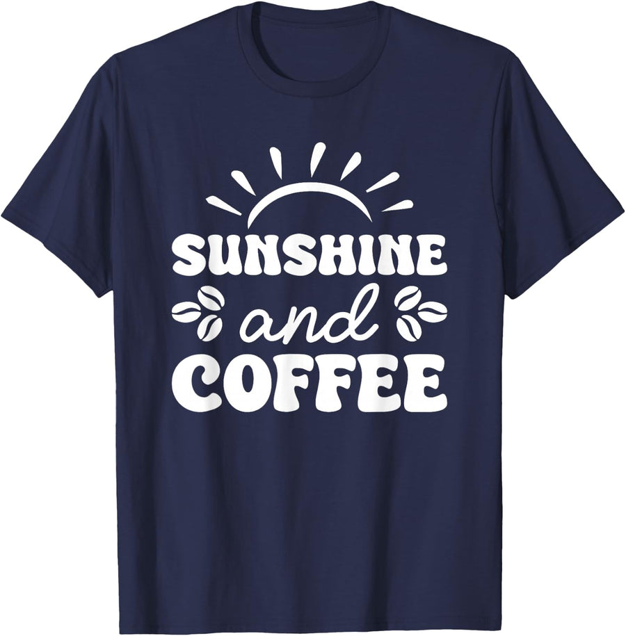 Sunshine And Coffee Funny Morning Coffee Lover Tee T-Shirt For Women Men - Navy Blue