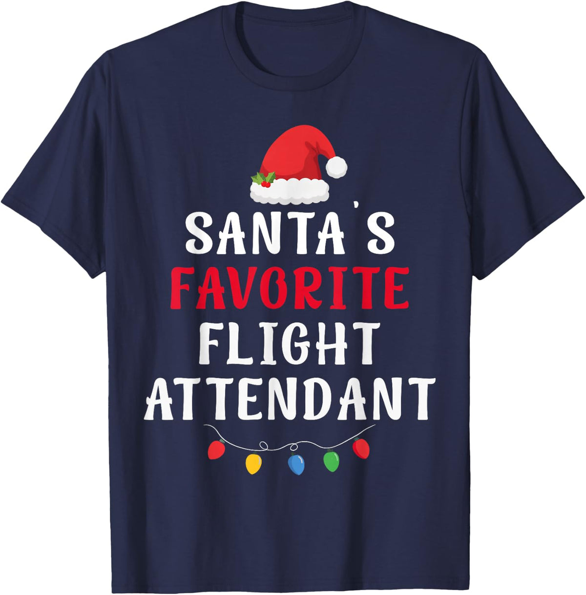 Santa's Favorite Flight Attendant Funny Christmas Xmas T-Shirt - Navy Blue