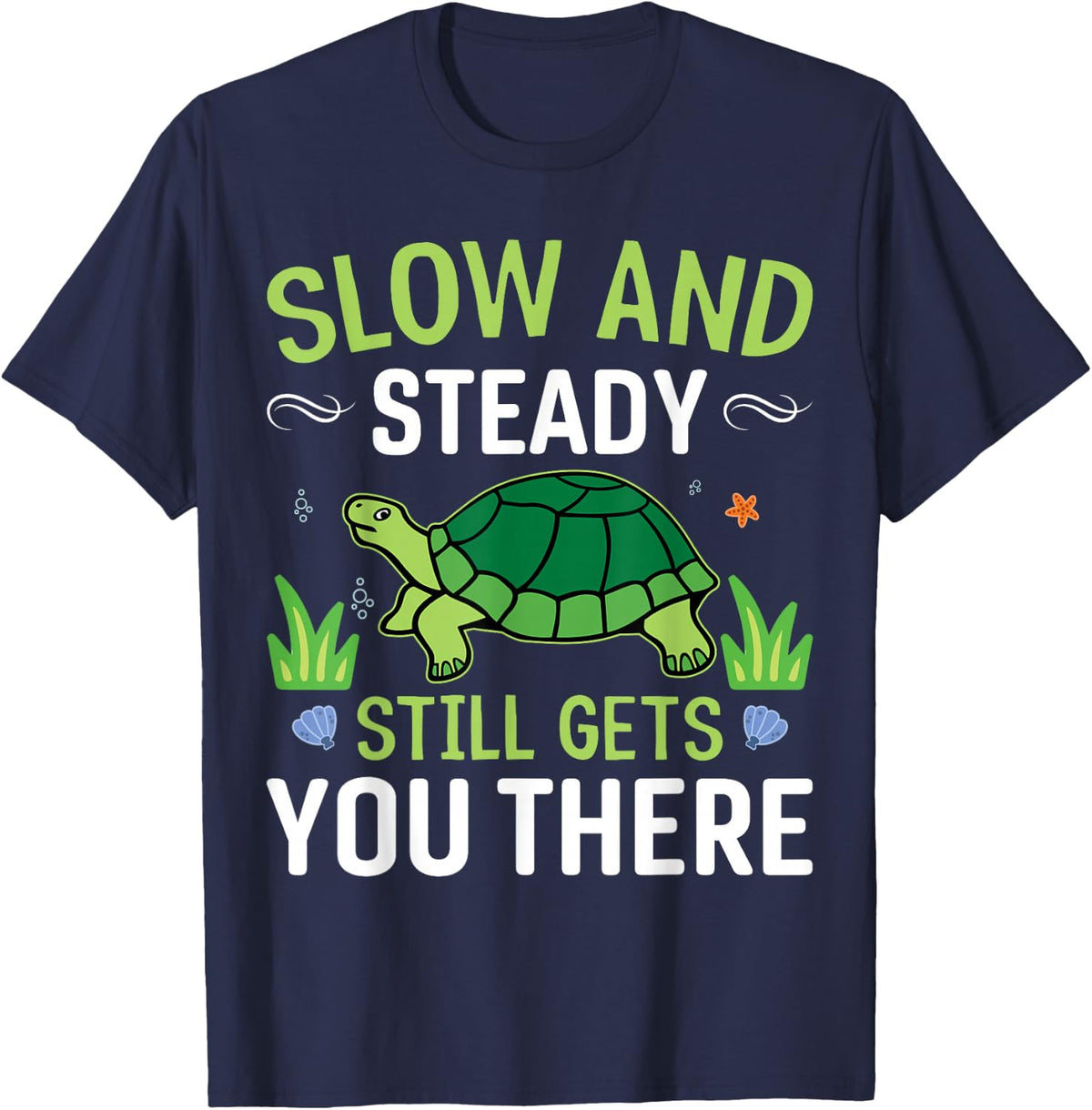 Slow And Steady Still Gets You There Turtle T-Shirt - Navy Blue