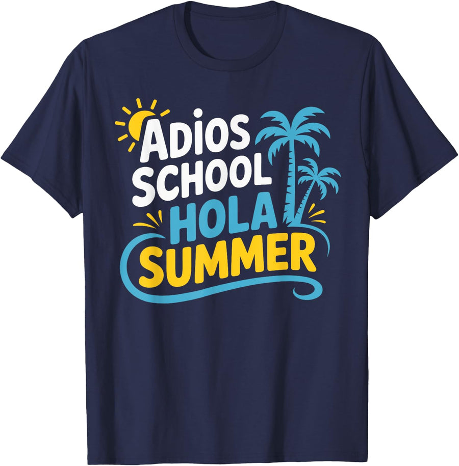 Adios School Hola Summer End Of School Teacher Student T-Shirt - Navy Blue