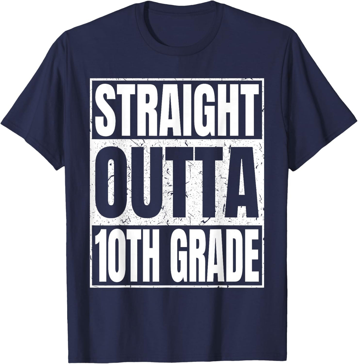 Straight Outta 10th Grade Class 2027 Gifts Tenth Graduation T-Shirt - Navy Blue