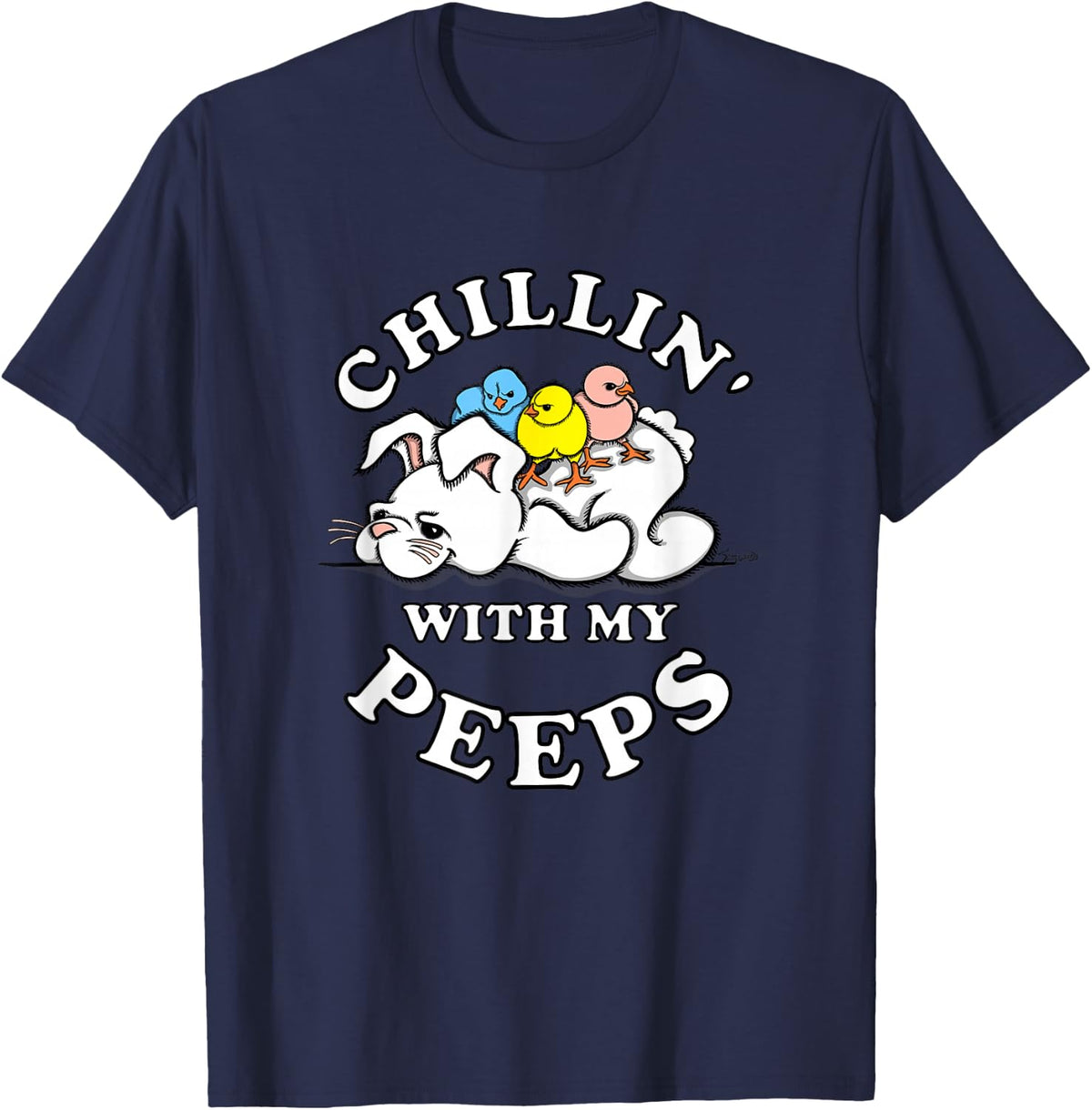 Funny CHILLIN WITH MY PEEPS Easter T-Shirt - Navy Blue