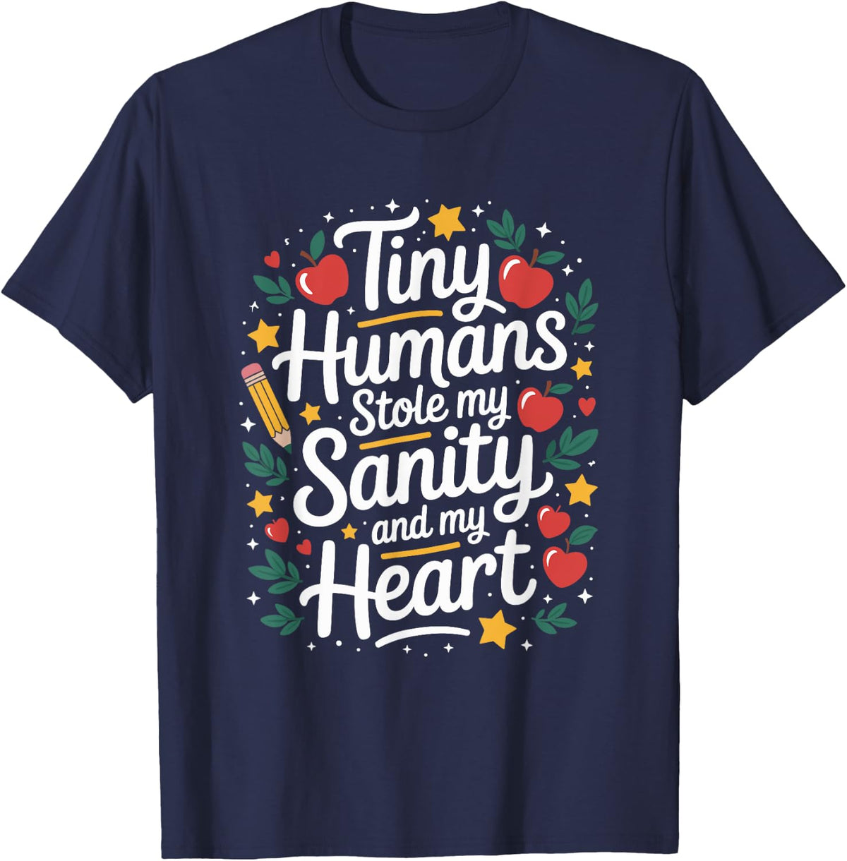 Tiny Humans Stole My Sanity and My Heart, Infant Teaching T-Shirt - Navy Blue