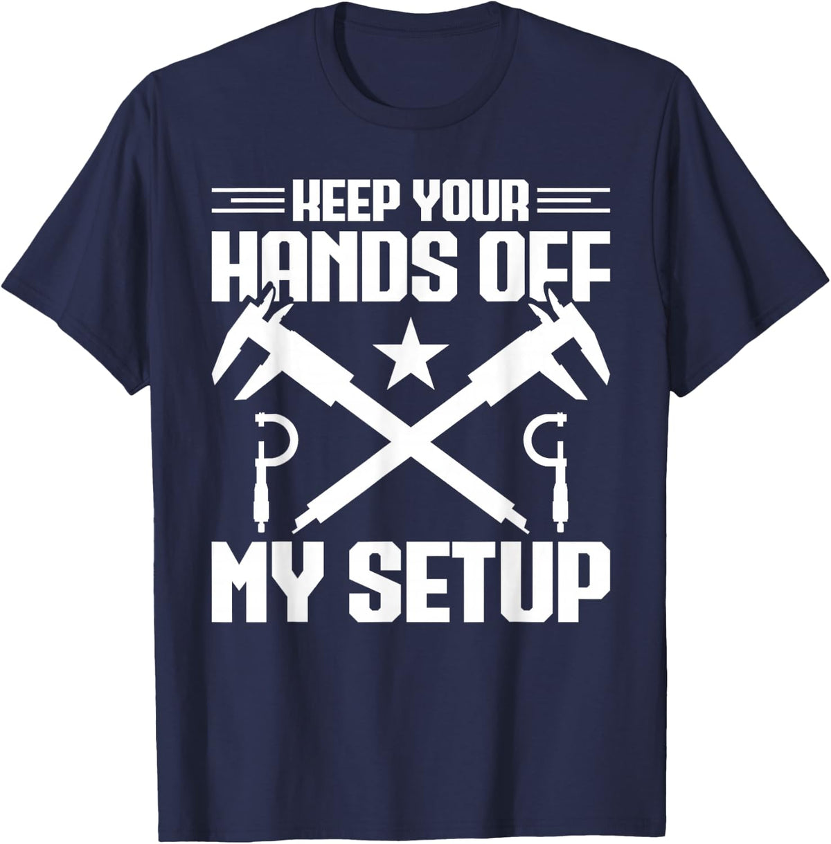 Toolmaker Machinist Tool and Die Maker Hands Off Toolmaker T-Shirt - Navy Blue