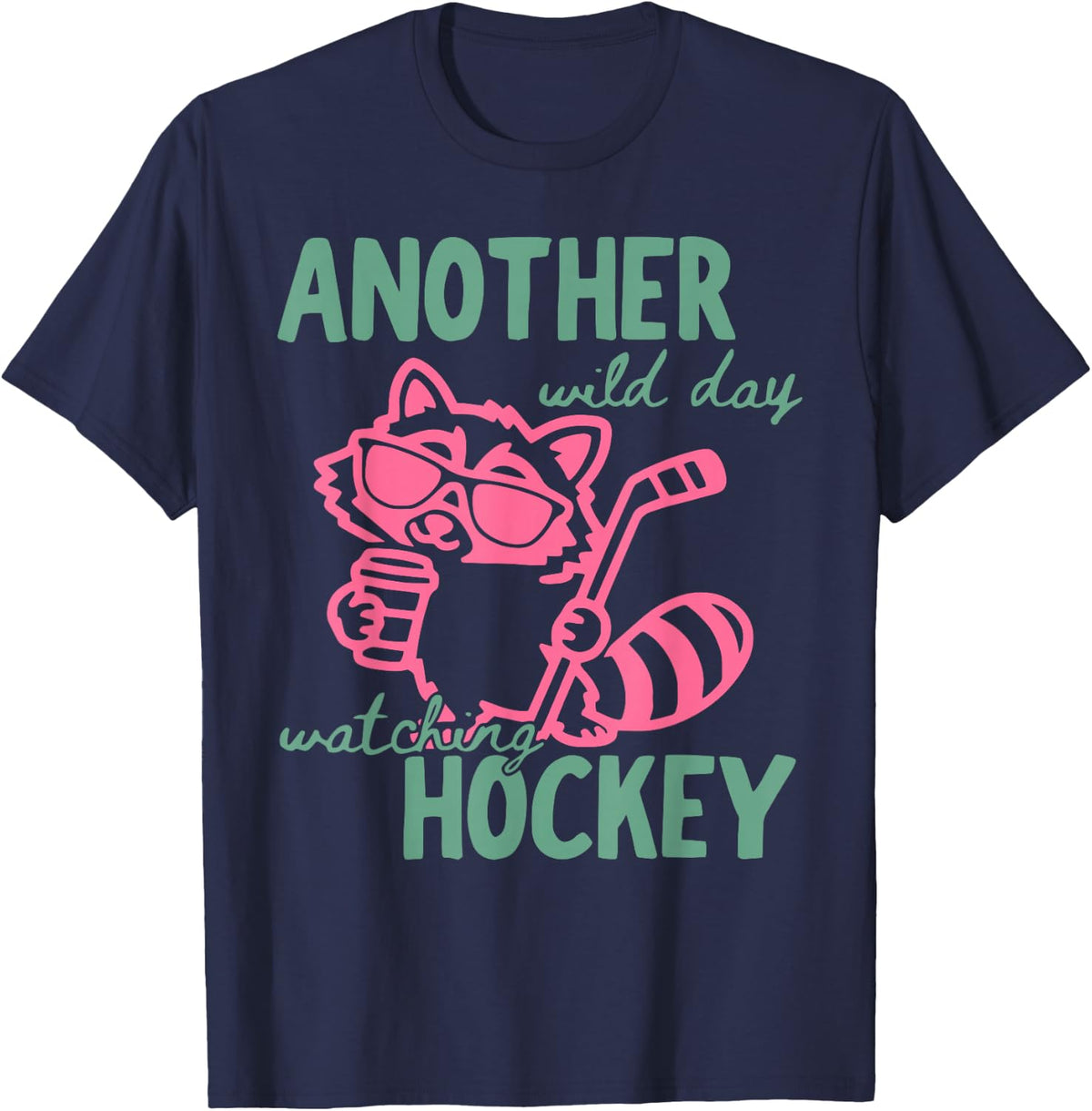 Another Wild Day Watching Hockey Raccoon Player Game Day T-Shirt - Navy Blue