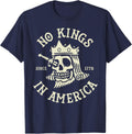 Skull No Kings In America Since 1776 T-Shirt - Navy Blue