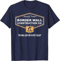 Border Wall Construction Co. Pro Trump. Build The Wall Shirt T-Shirt - Navy Blue