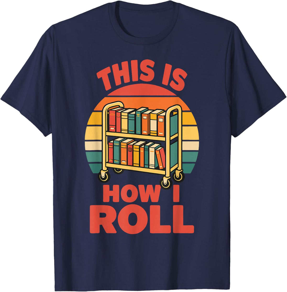 Librarian Humor Book Library T-Shirt - Navy Blue