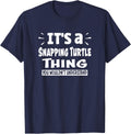 Snapping Turtle Thing You Wouldn't Understand Aninal Lovers T-Shirt - Navy Blue