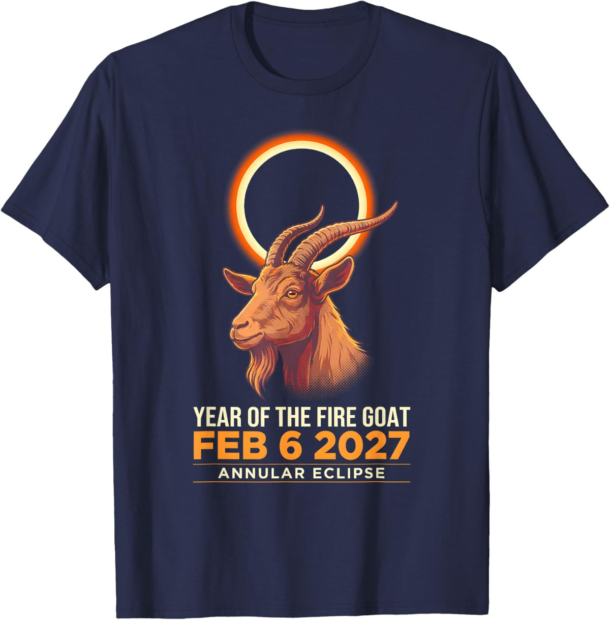 Year of the Fire Goat Annular Solar Eclipse Feb 6 2027 T-Shirt - Navy Blue