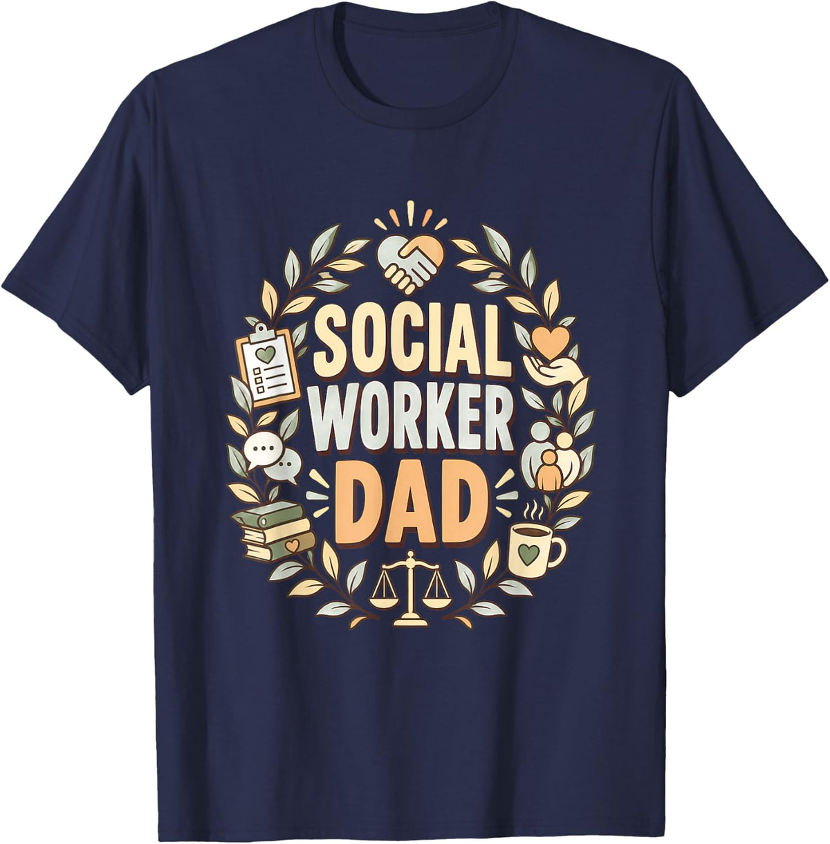 Social Worker Dad Social Work Social Workers School Social T-Shirt - Navy Blue