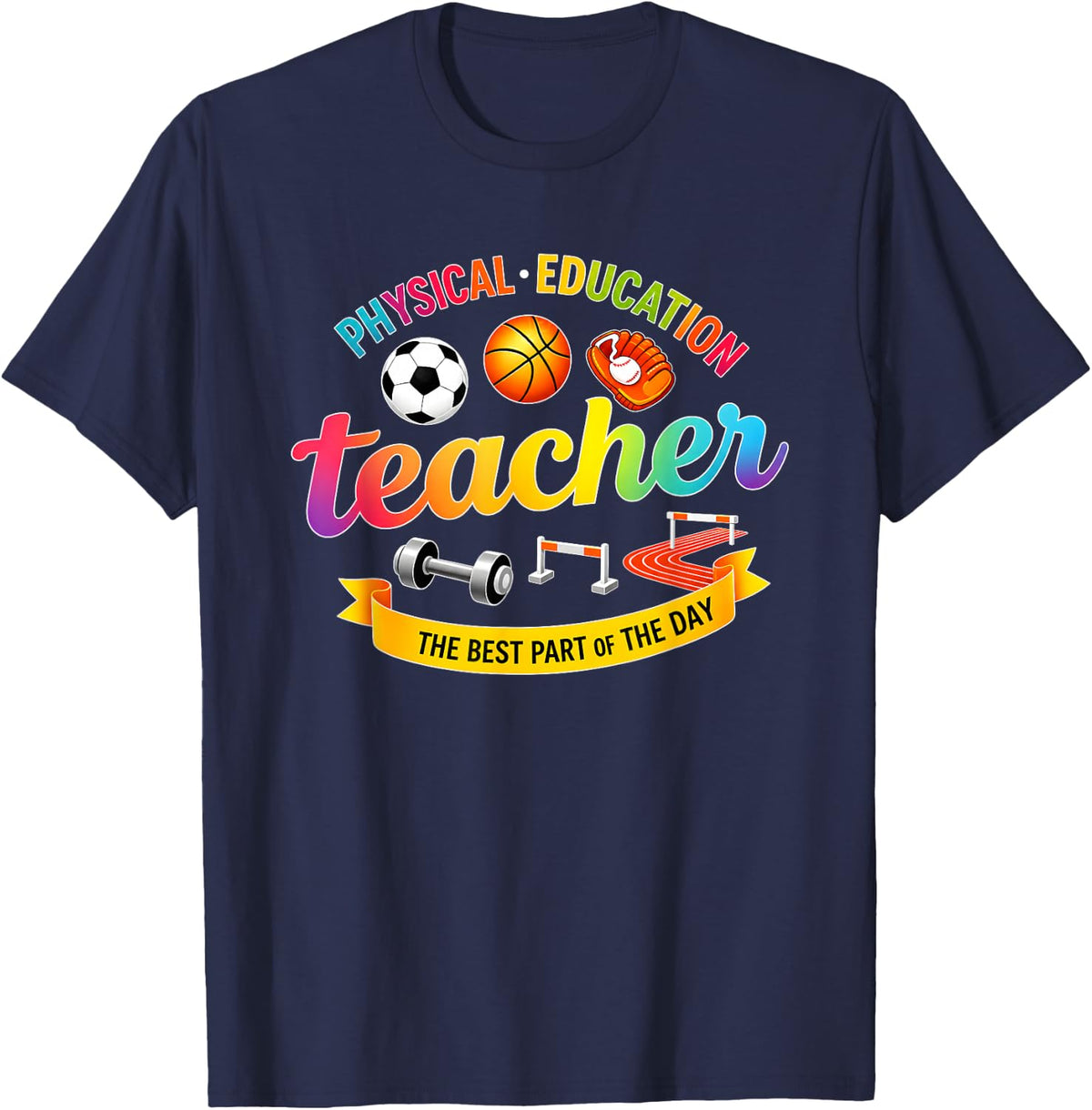 Physical Education Teacher The Best Part of The Day Soccer T-Shirt - Navy Blue