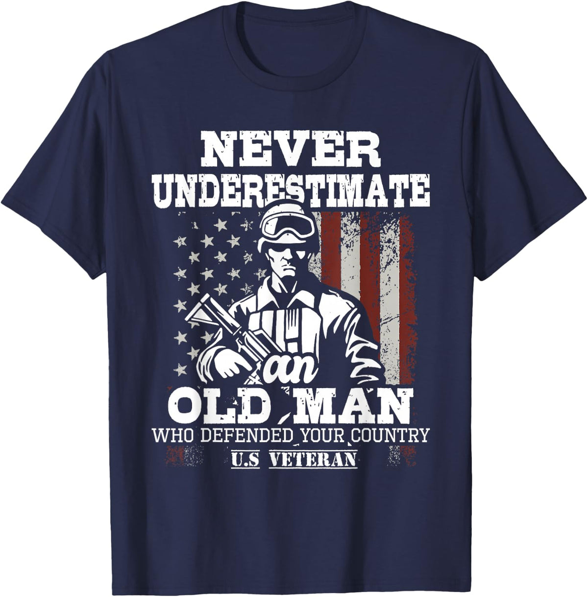Never Underestimate an Old Man - Patriotic US Veteran Flag T-Shirt - Navy Blue