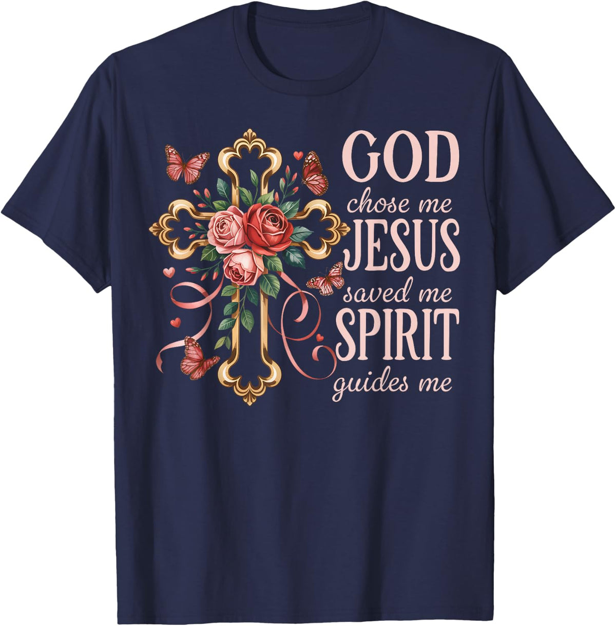 God Chose Me Jesus Saved Me Pretty Rose Cross Christian T-Shirt - Navy Blue