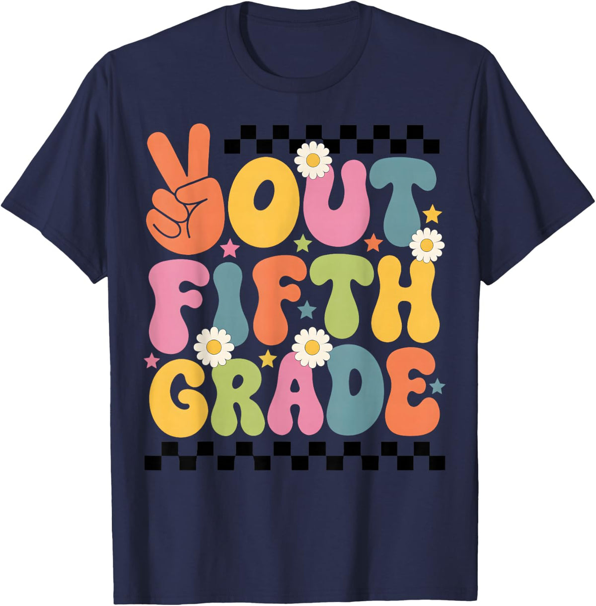 Out Fifth Grade Last Day School Student Teacher T-Shirt - Navy Blue