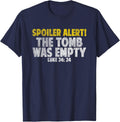 Spoiler Alert The Tomb Was Empty Shirt Jesus Bible verse T-Shirt - Navy Blue