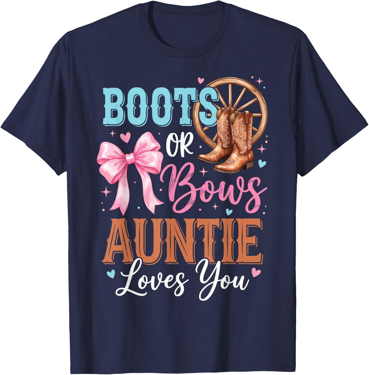Boots Or Bows Auntie Loves You T-Shirt - Navy Blue