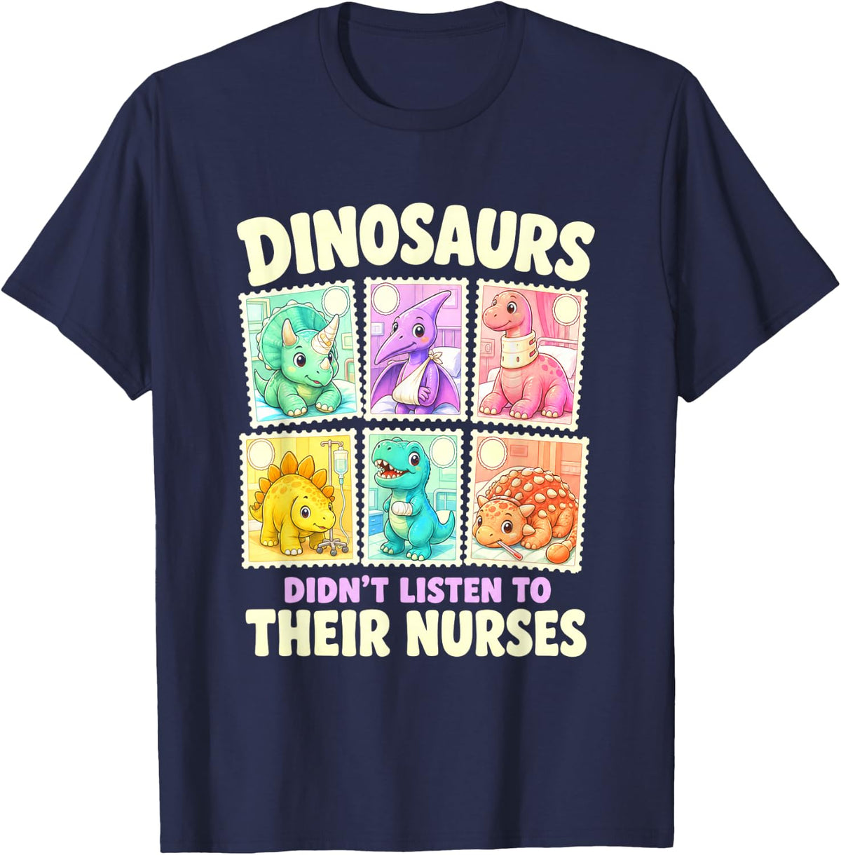NICU Nurse Dinosaurs Didn't Listen to Their Nurses T-Shirt - Navy Blue