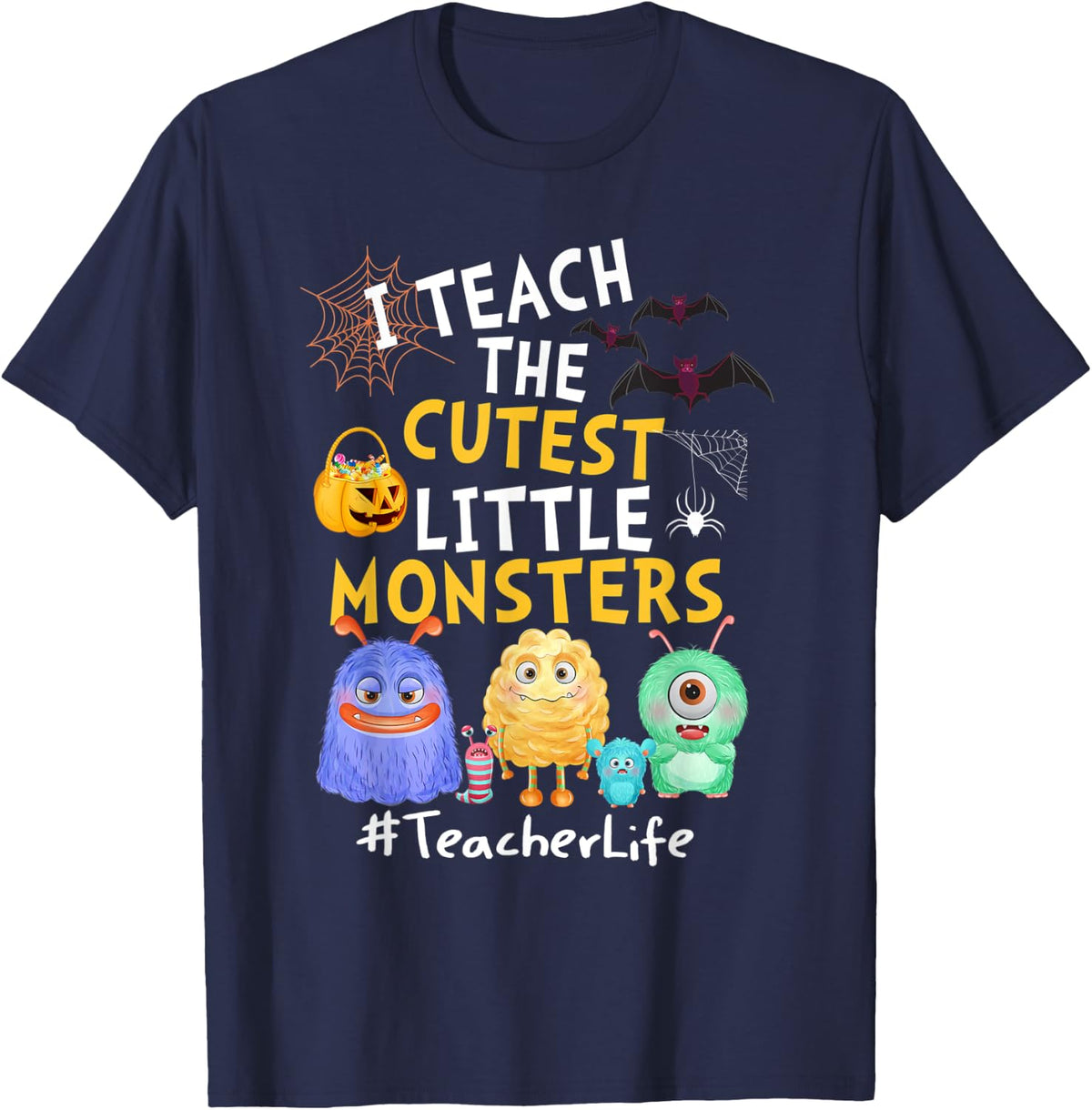 I Teach The Cutest Little Monsters - Teacher Life Men Women Kids T-Shirt - Navy Blue