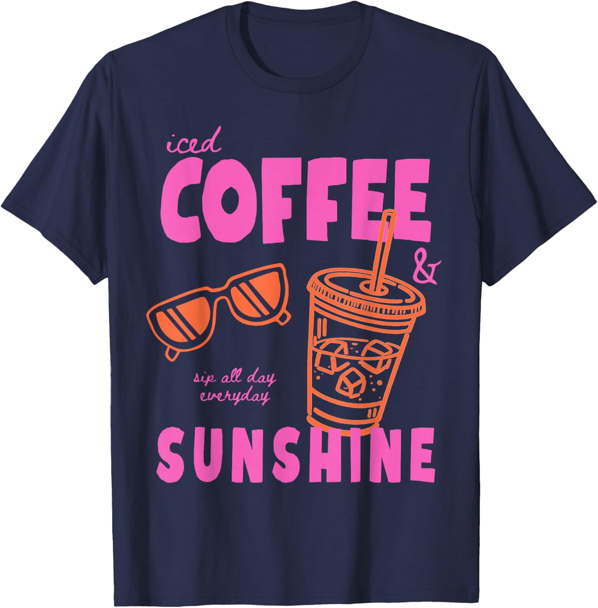 Iced Coffee and Sunshine Funny Summer Tees T Shirts for Coffee Lovers - Navy Blue
