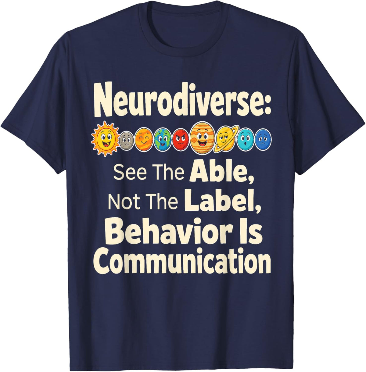Special Education Teacher See The Able Not The Label Neuro T-Shirt - Navy Blue