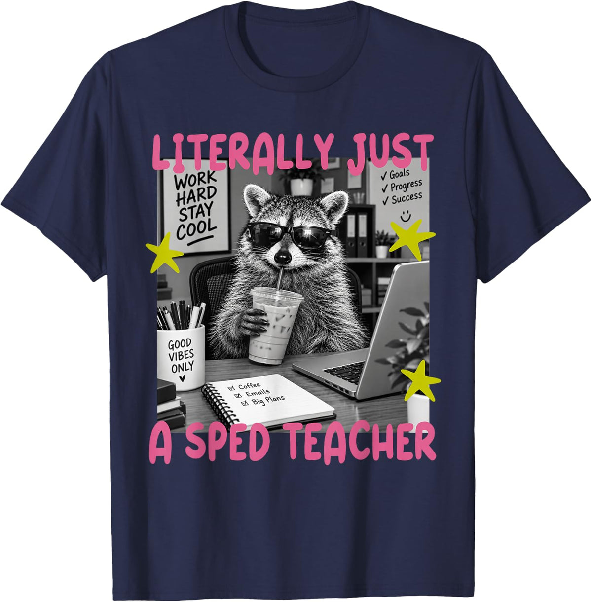 Literally Just A Sped Teacher Funny Raccoon T-Shirt - Navy Blue
