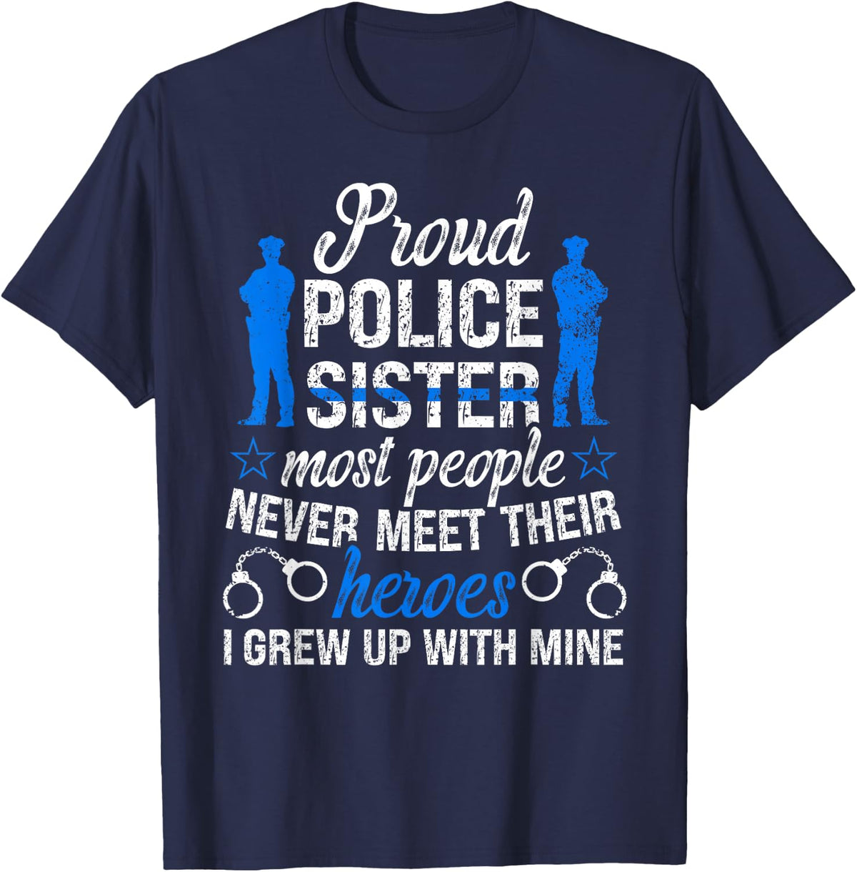 Proud Police Sister Of A Police Officer Sister Cop Sister T-Shirt - Navy Blue