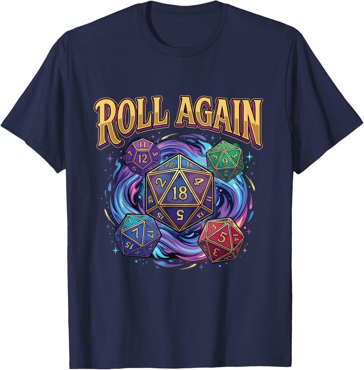 Roll Again - Tabletop RPG TTRPG Player D20 T-Shirt - Navy Blue