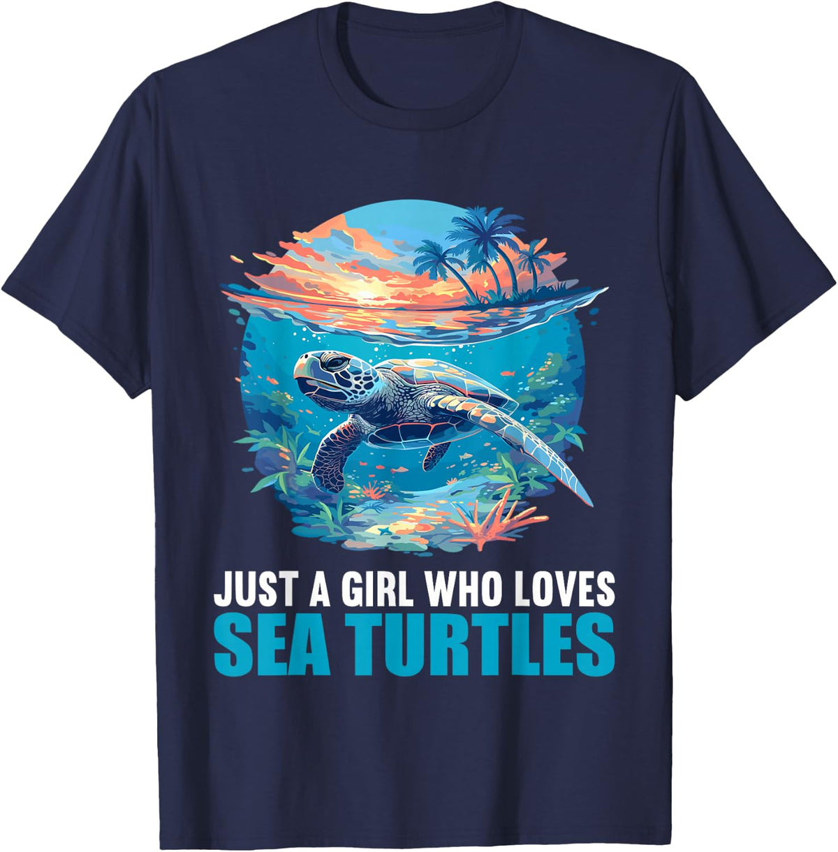 Just a Girl who loves Sea Turtles Sea Turtle T-Shirt - Navy Blue