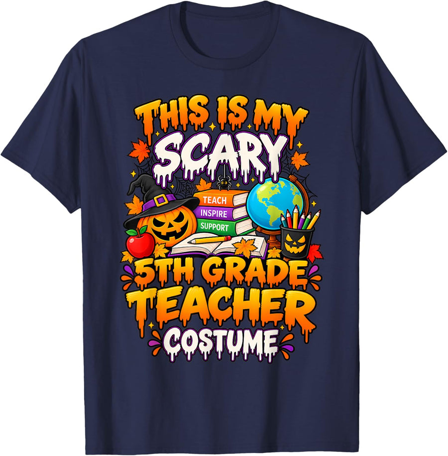 This is My Scary 5th Grade Teacher Halloween Costume T-Shirt - Navy Blue