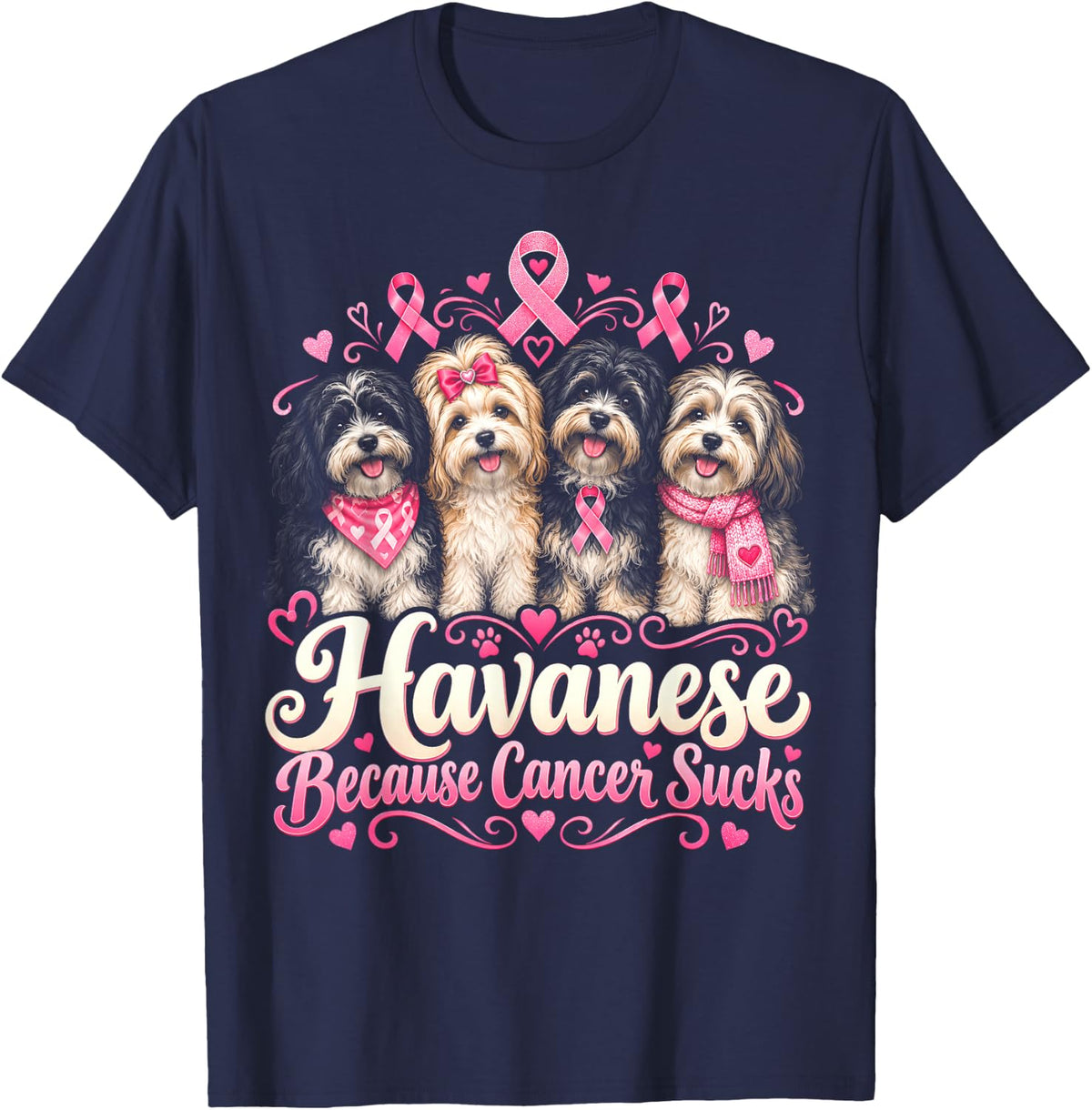 Havanese Because Cancer Sucks Dog T-Shirt - Navy Blue