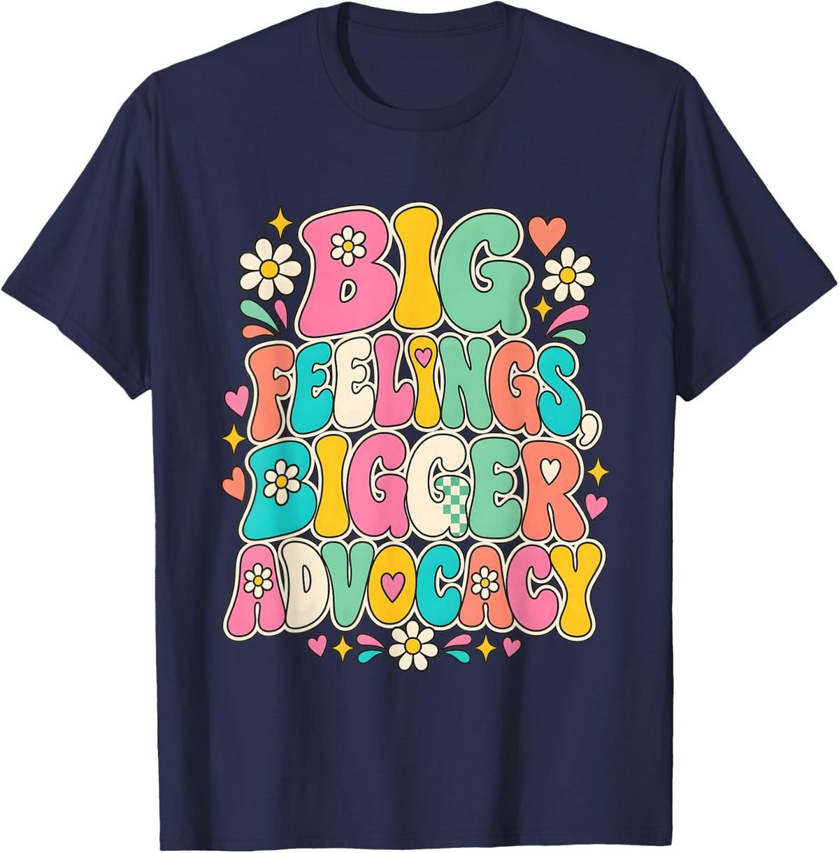 Social Worker Big Feelings, Bigger Advocacy Groovy T-Shirt - Navy Blue