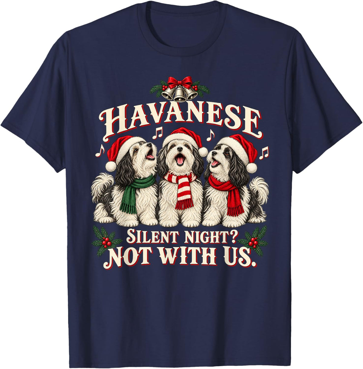Havanese Christmas Dogs Funny Silent Night Chorus T-Shirt - Navy Blue