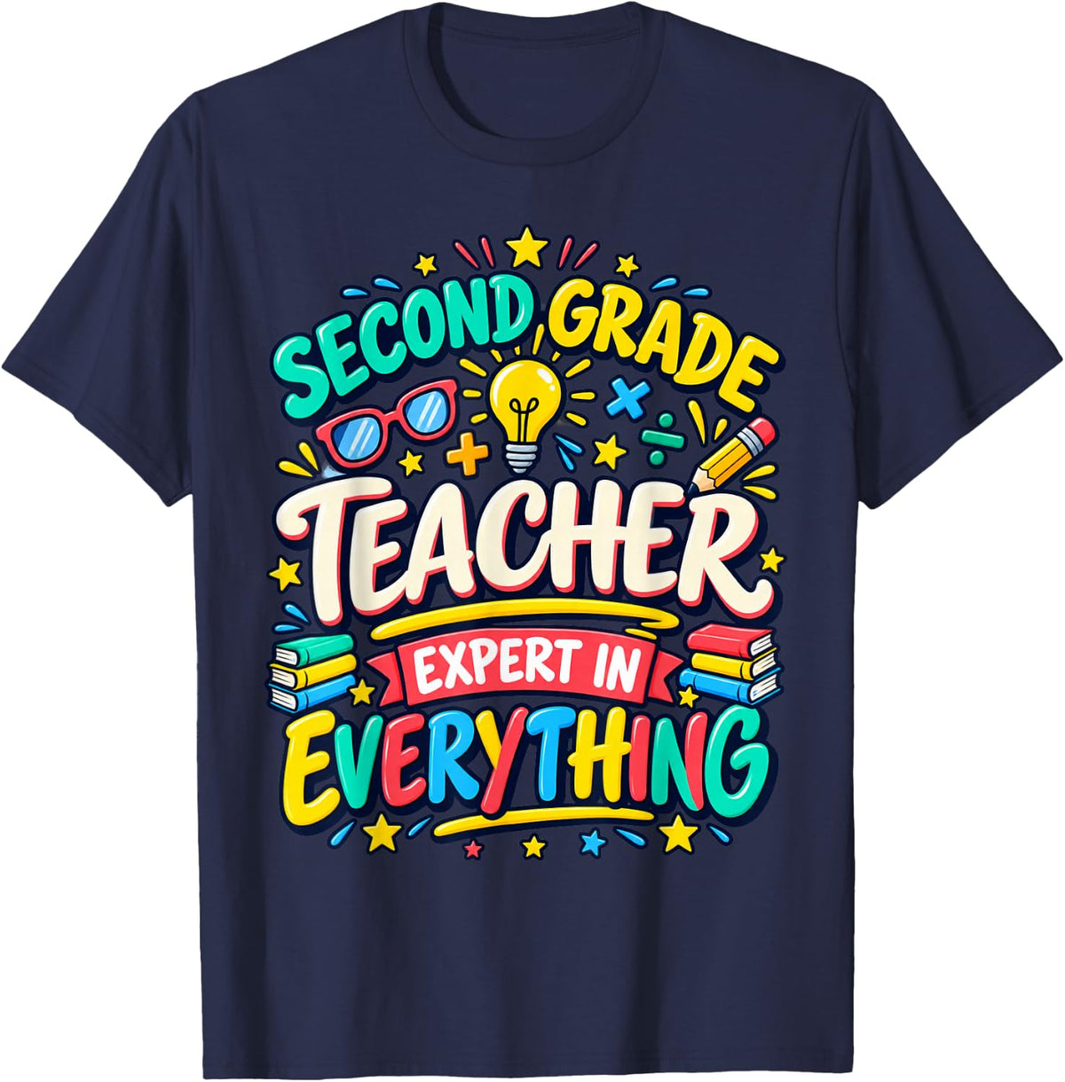 Second Grade Teacher Expert in Everything T-Shirt - Navy Blue