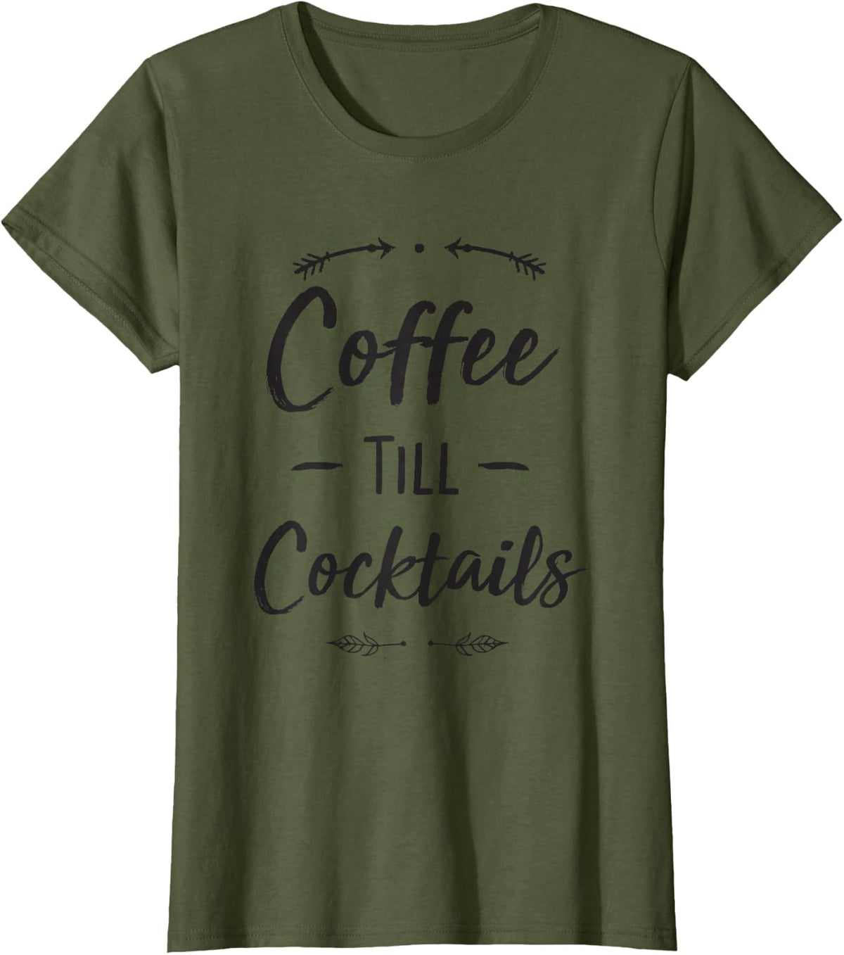 Coffee Till Cocktails Shirt Funny Latte Wine Lover Shirts T-Shirt - Olive Green