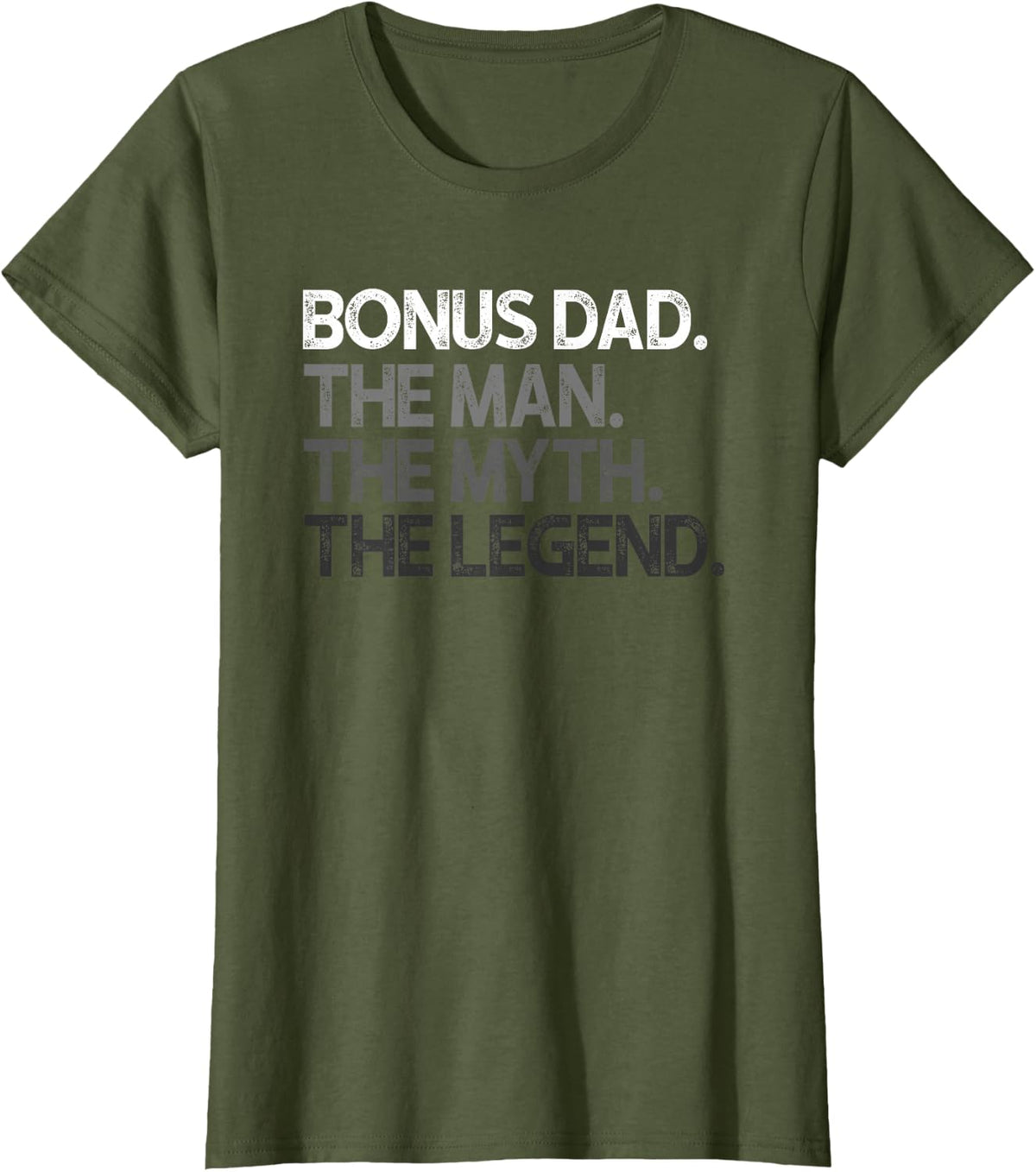 Bonus Dad Step Dad The Man The Myth Legend Stepdad Gift T-Shirt - Olive Green