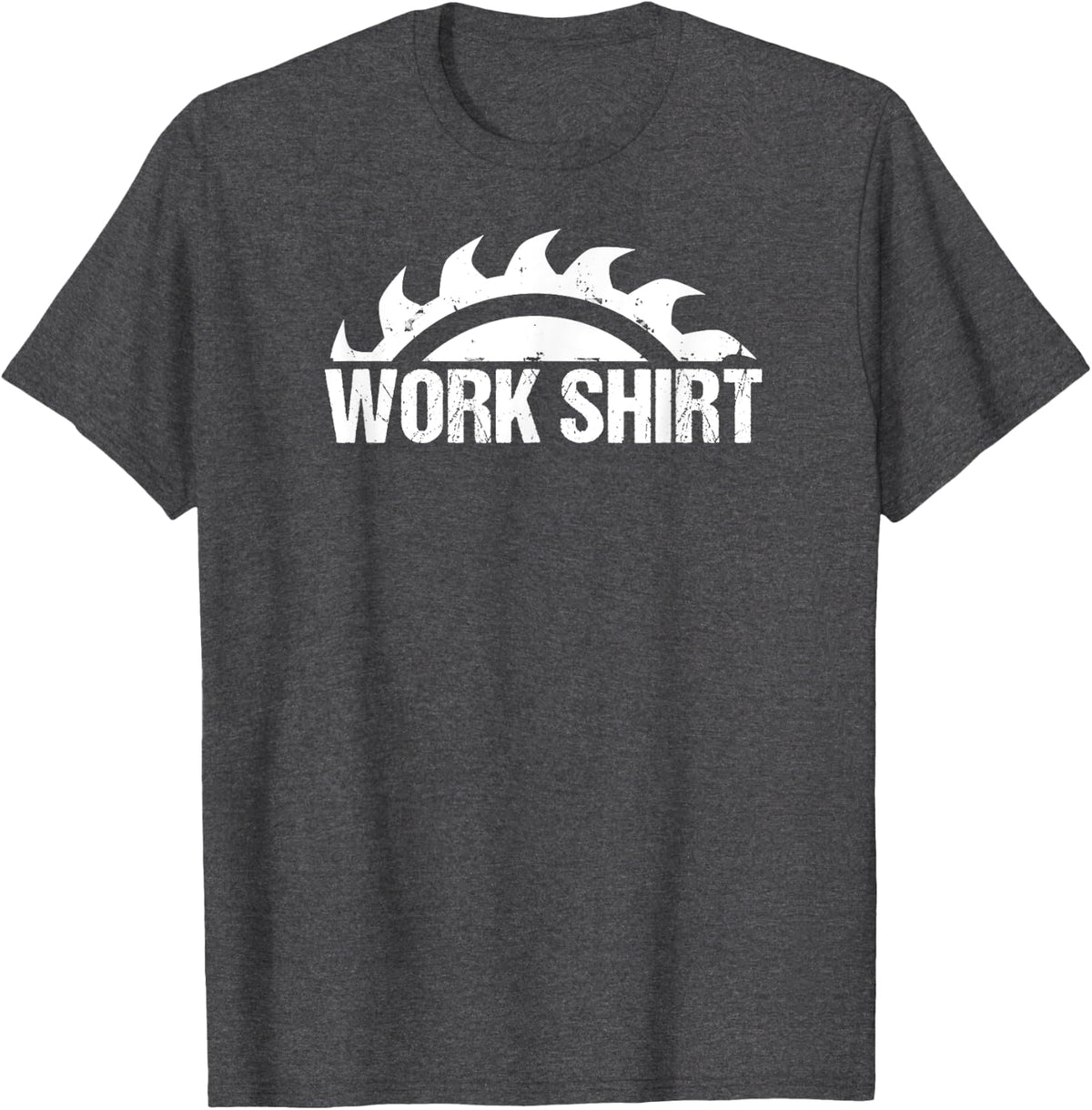 Work Shirt, Saw Blade. Joiner Carpenter Tradesmen Woodworker T-Shirt - Dark Heather Grey