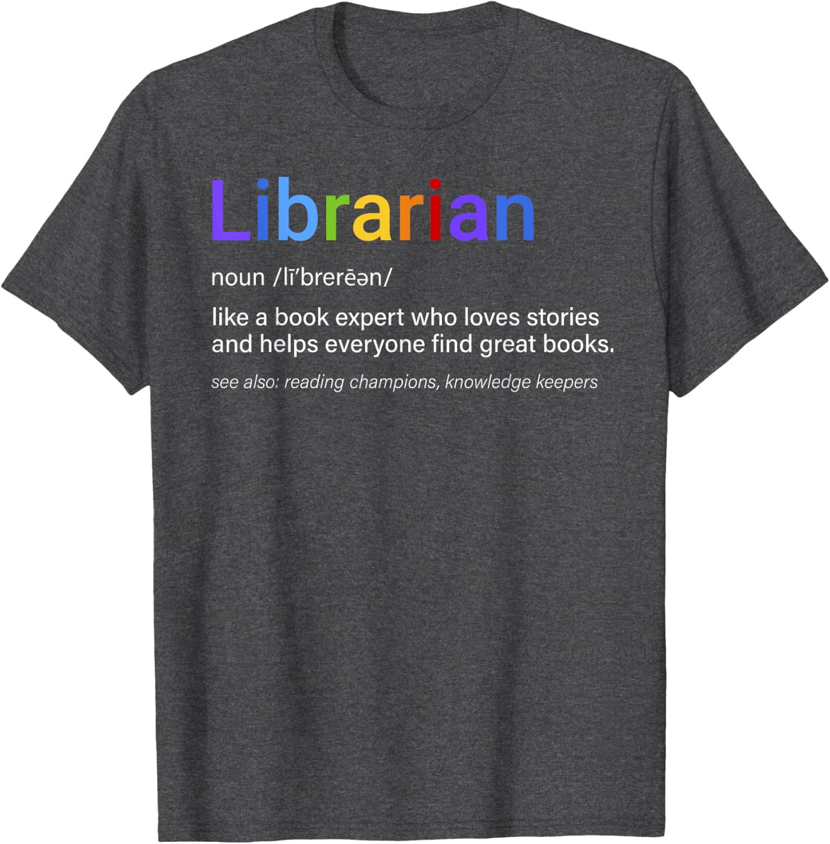 Librarian Definition Back To School Librarian Appreciation T-Shirt - Dark Heather Grey