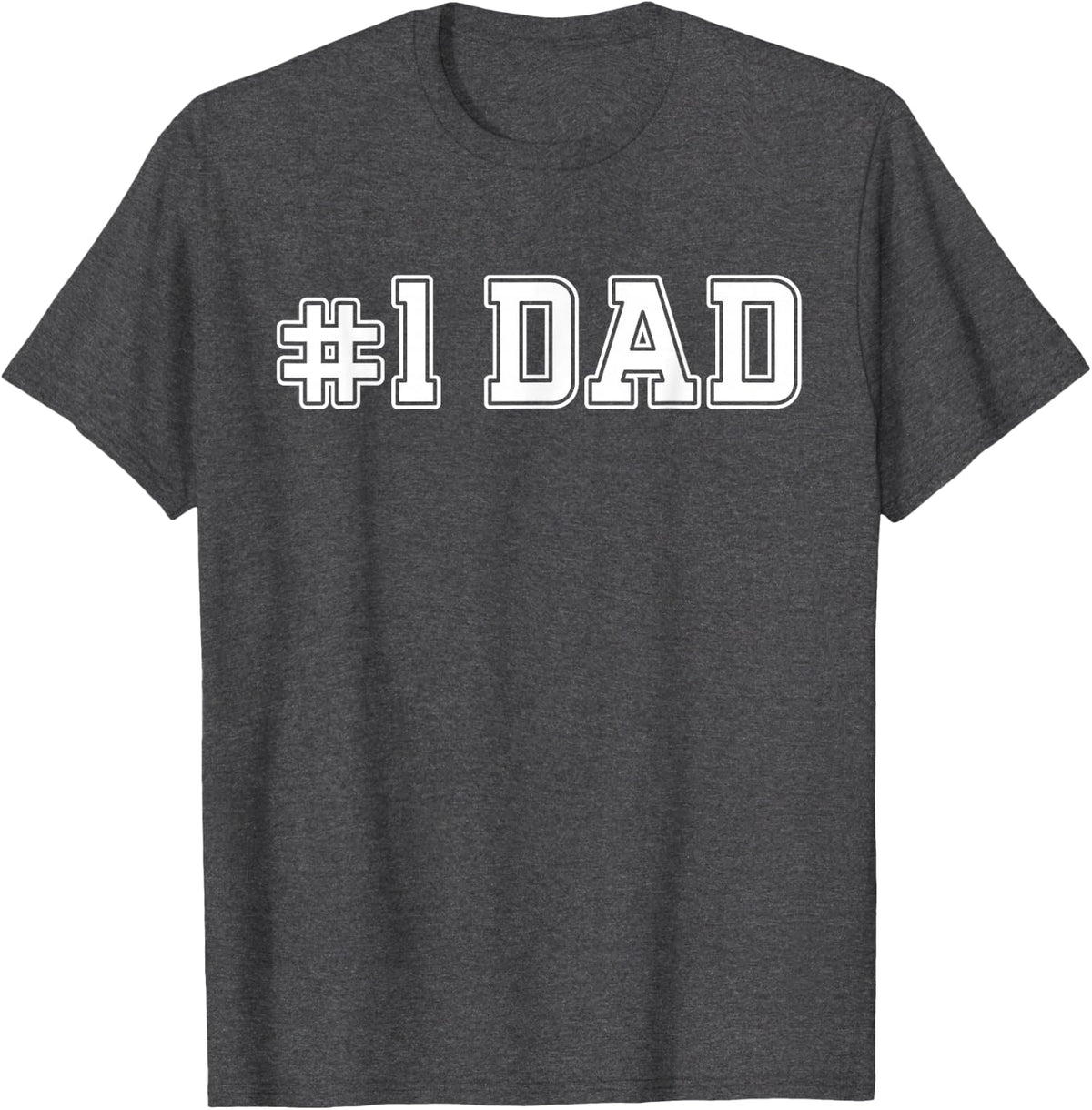 #1 Dad Best Dad Father's Day Number One Dad T-Shirt - Dark Heather Grey