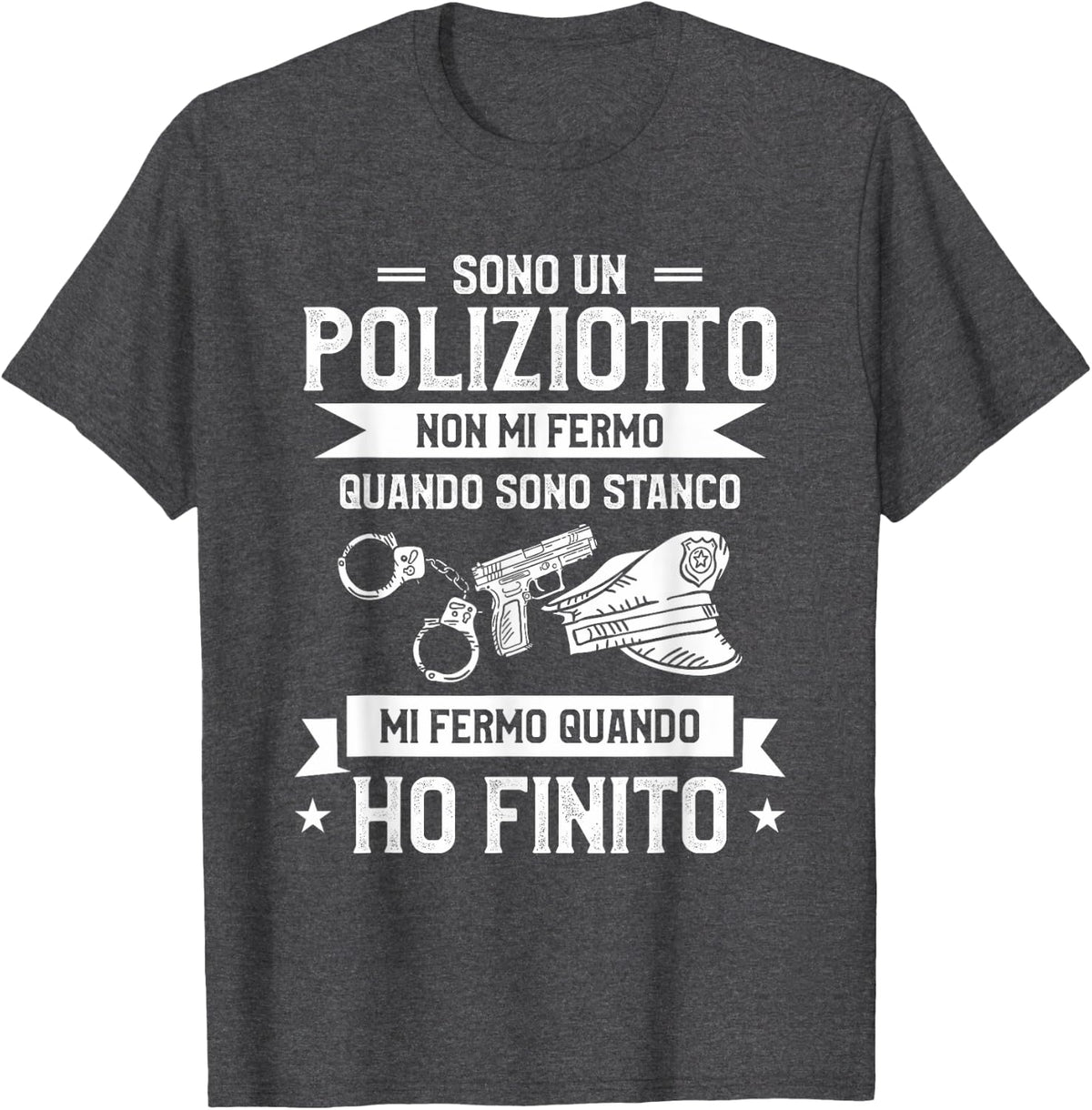 Funny Law Enforcement Gift For Police Officer T-Shirt - Dark Heather Grey