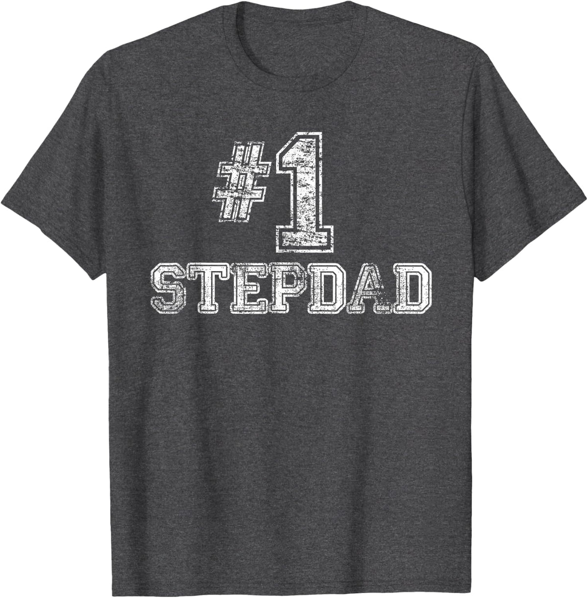 #1 Stepdad T Shirt Step Dad Number One Tee T-Shirt - Dark Heather Grey