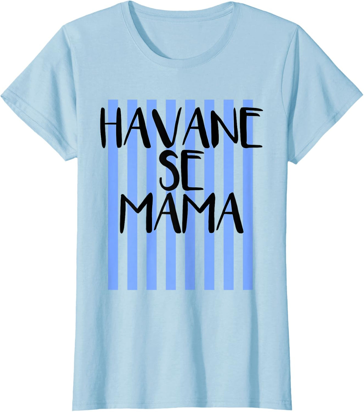 Funny Havanese Mama Graphic Stripes for Women Men T-Shirt - Baby Blue