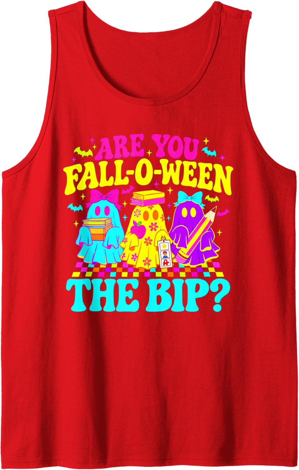 are You Fall-O-Ween The BIP Ghost ABA Therapist Halloween Sleeveless Tank Top - Red